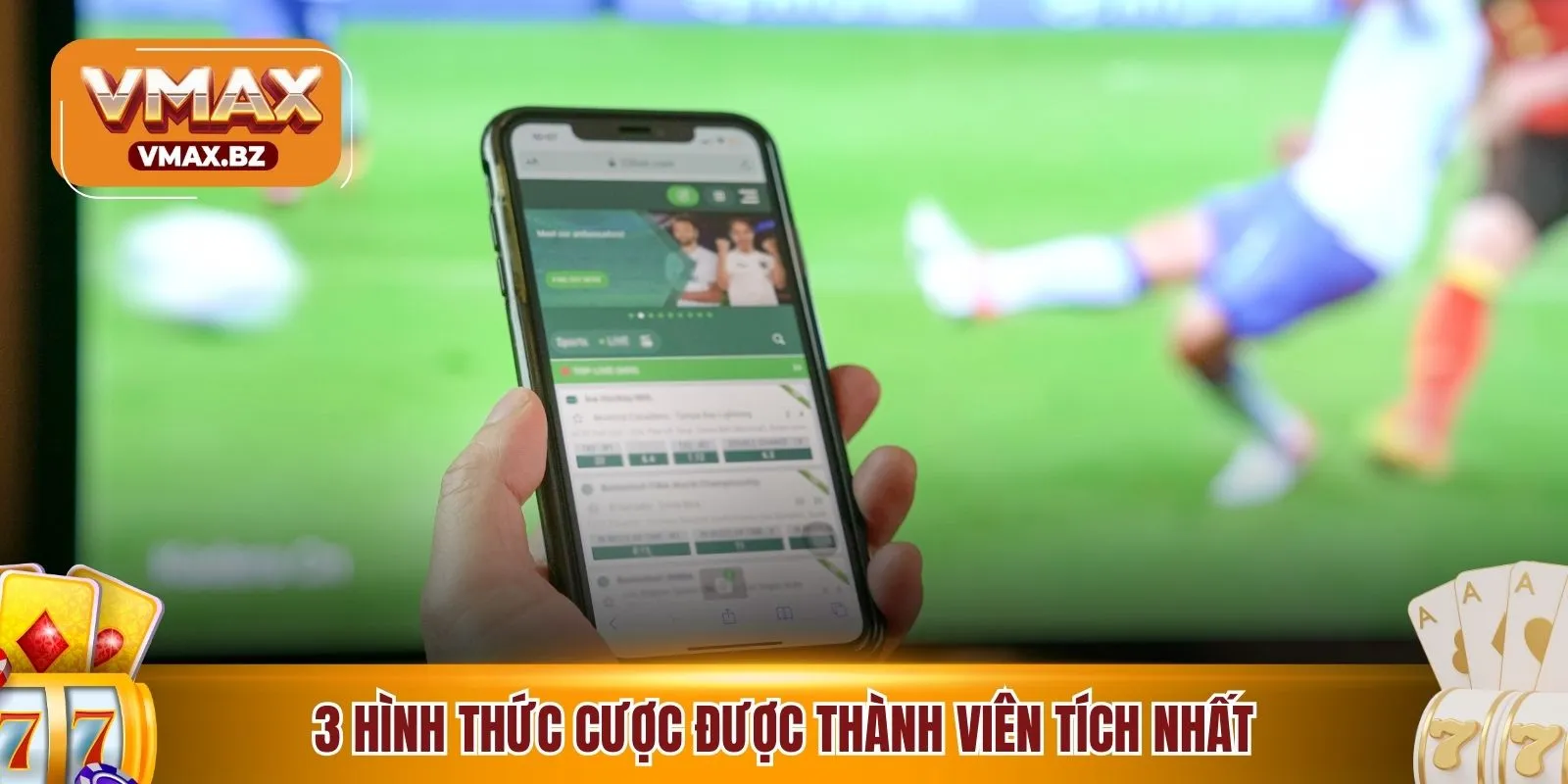 3 hình thức cược được thành viên tích nhất