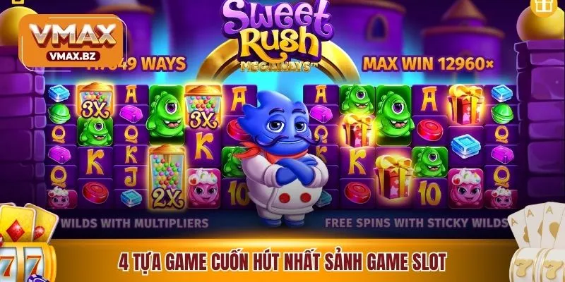 4 tựa game cuốn hút nhất sảnh game slot