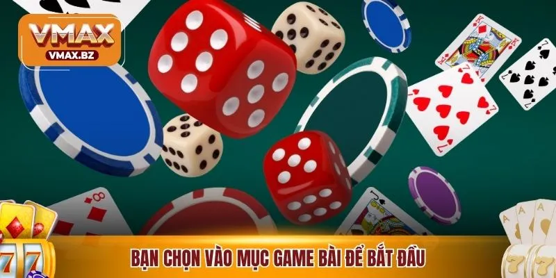 Bạn chọn vào mục game bài để bắt đầu