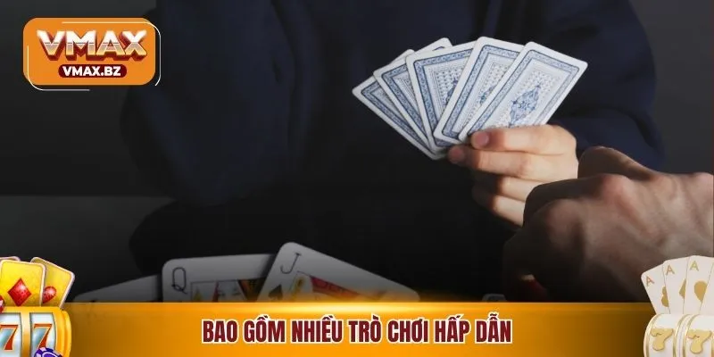 Bao gồm nhiều trò chơi hấp dẫn