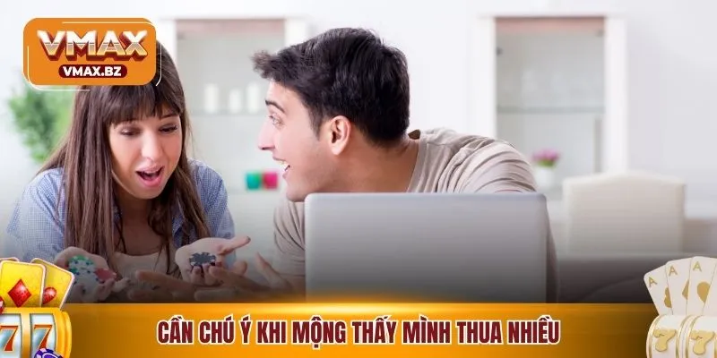 Cần chú ý khi mộng thấy mình thua nhiều