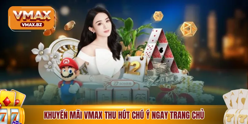 Khuyến mãi Vmax thu hút chú ý ngay trang chủ