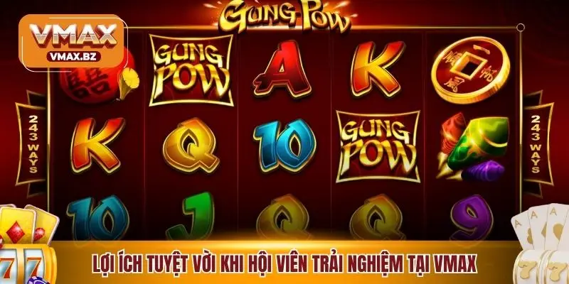 Lợi ích tuyệt vời khi hội viên trải nghiệm tại VMAX