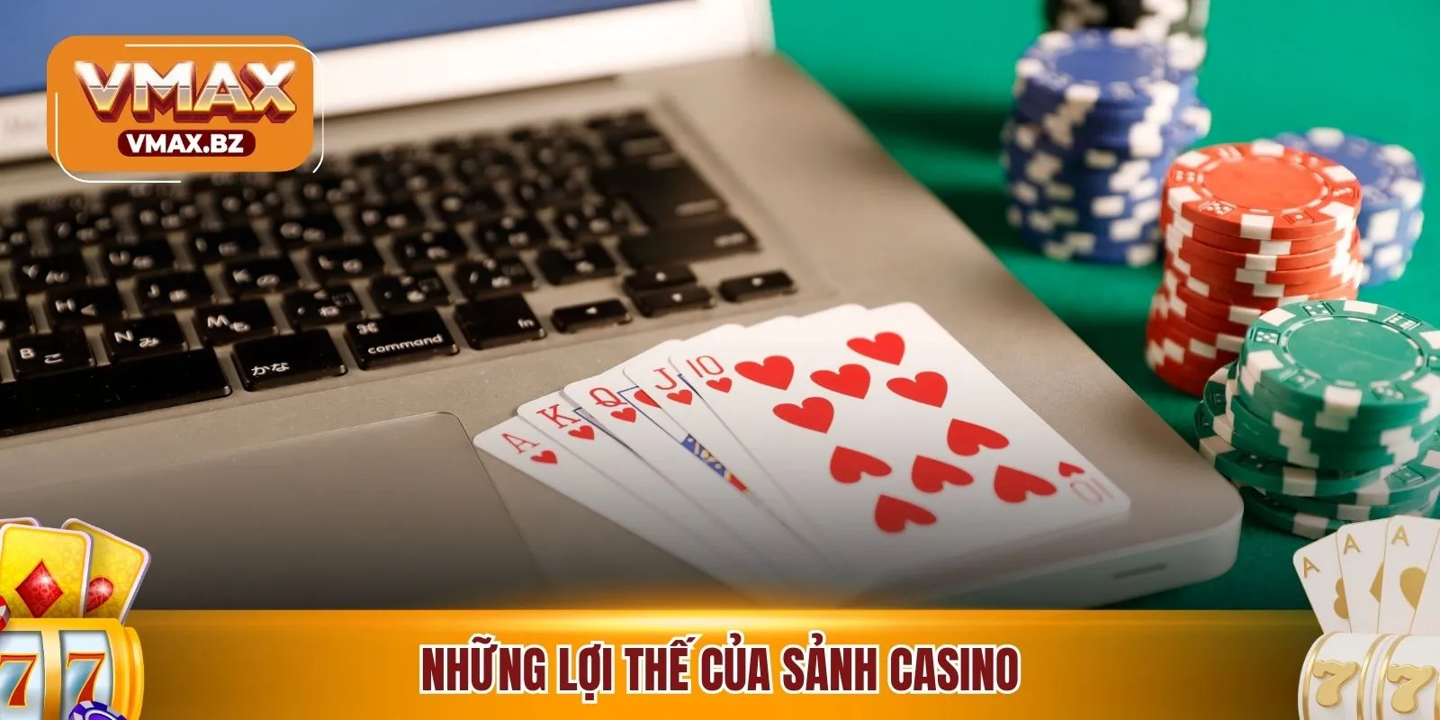 Những lợi thế của sảnh casino