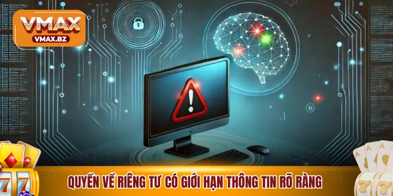Quyền về riêng tư có giới hạn thông tin rõ ràng 